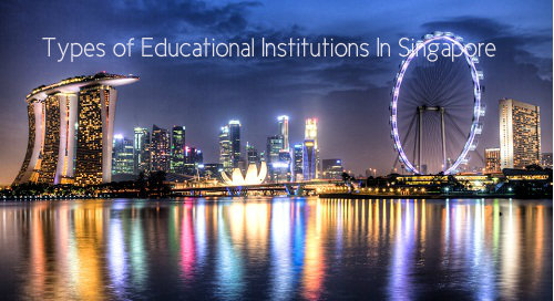 Educational Institutions In Singapore