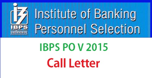 IBPS PO 5 Call Letter 2015