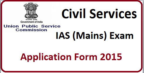 UPSC Civil Service Mains Application Form 2015