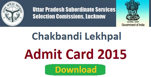UPSSSC Chakbandi Lekhpal Admit Card 2015