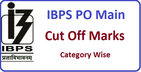 IBPS PO Main Cut Off Marks 2015
