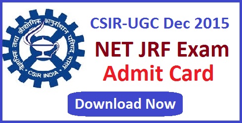 CSIR UGC NET JRF Admit Card December 2015