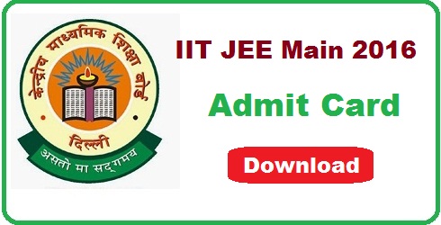 IIT JEE Main 2016 Admit Card