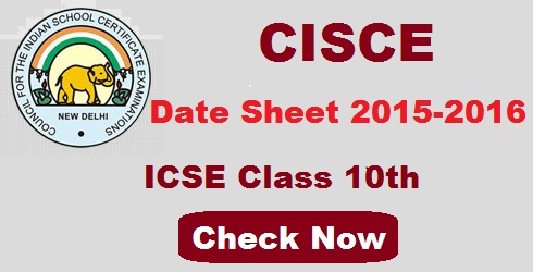 CISCE ICSE Date Sheet 2016
