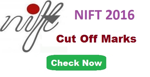 NIFT 2016 cut off marks