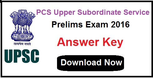 UPPSC PCS Prelims Answer Key 2016 for 20th March | Upper Subordinate Service