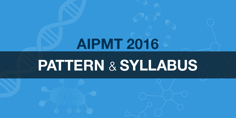 AIPMT 2016 Exam Pattern