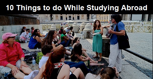 10 Things to Do While Studying Abroad
