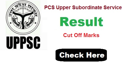UPPSC PCS Prelims Result 2016 for Upper Subordinate Service Held on 20th March