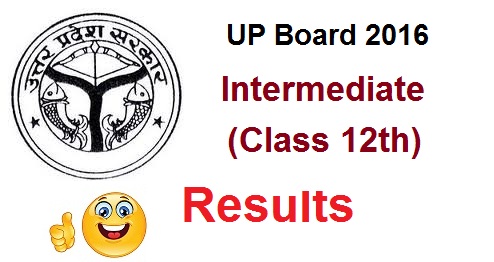 UP Board Intermediate Result 2016