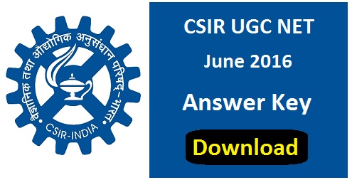 CSIR UGC NET Answer Key June 2016