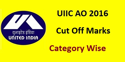 UIIC AO Cut Off Marks 2016