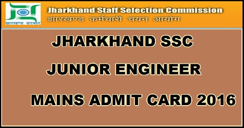 Jharkhand JE Mains Admit Card 2016