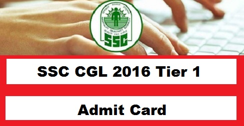 SSC CGL Admit Card 2016 Tier 1