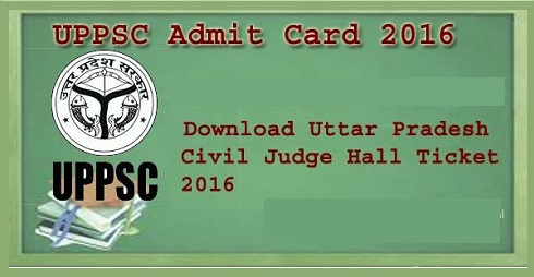UPPSC Civil Judge Admit Card 2016