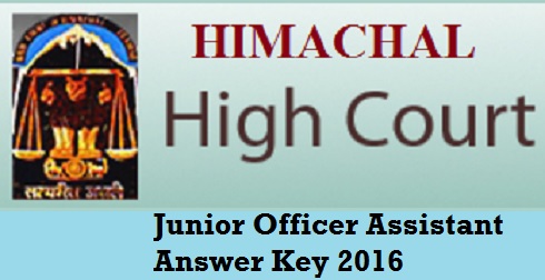 Hp High Court Junior Officer Assistant Answer Key 2016