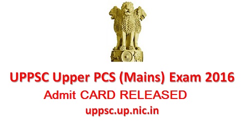 UPPSC PCS Mains Admit Card 2016