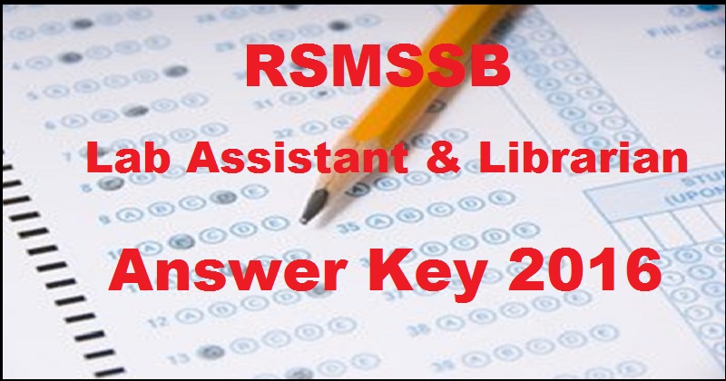 RSMSSB Lab Assistant Answer Key 2016
