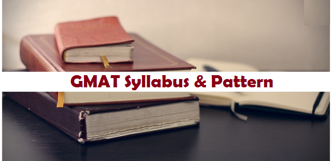 GMAT Exam Syllabus and New Pattern